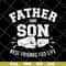 FTD29052110-Father and Son Best Friends For Life svg, png, dxf, eps digital file FTD29052110.jpg