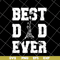 FTD29052125-best dad ever svg, png, dxf, eps digital file FTD29052125.jpg