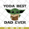 FTD29052141-yoda best dad ever svg, png, dxf, eps digital file FTD29052141.jpg