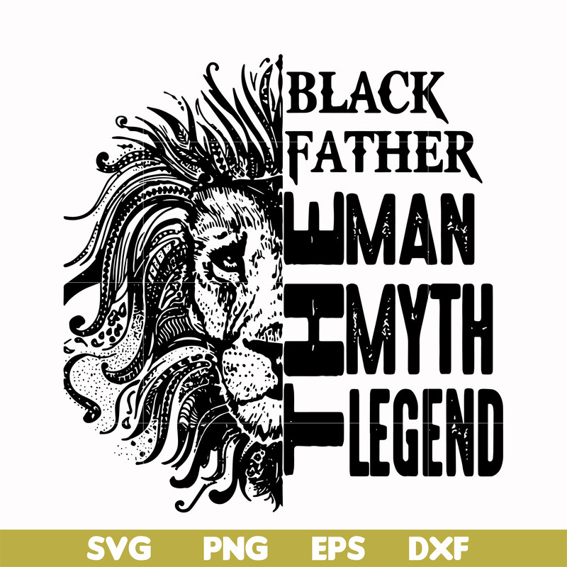FTD49-Black father the man myth legend svg, png, dxf, eps, digital file FTD49.jpg