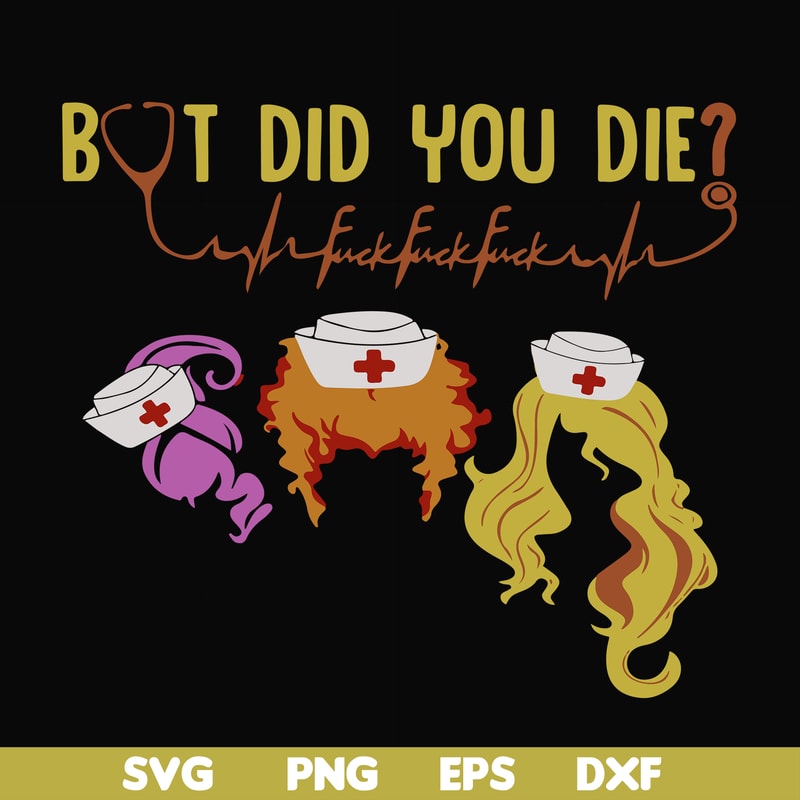 HLW0104-but did you die svg, png, dxf, eps digital file HLW0104.jpg