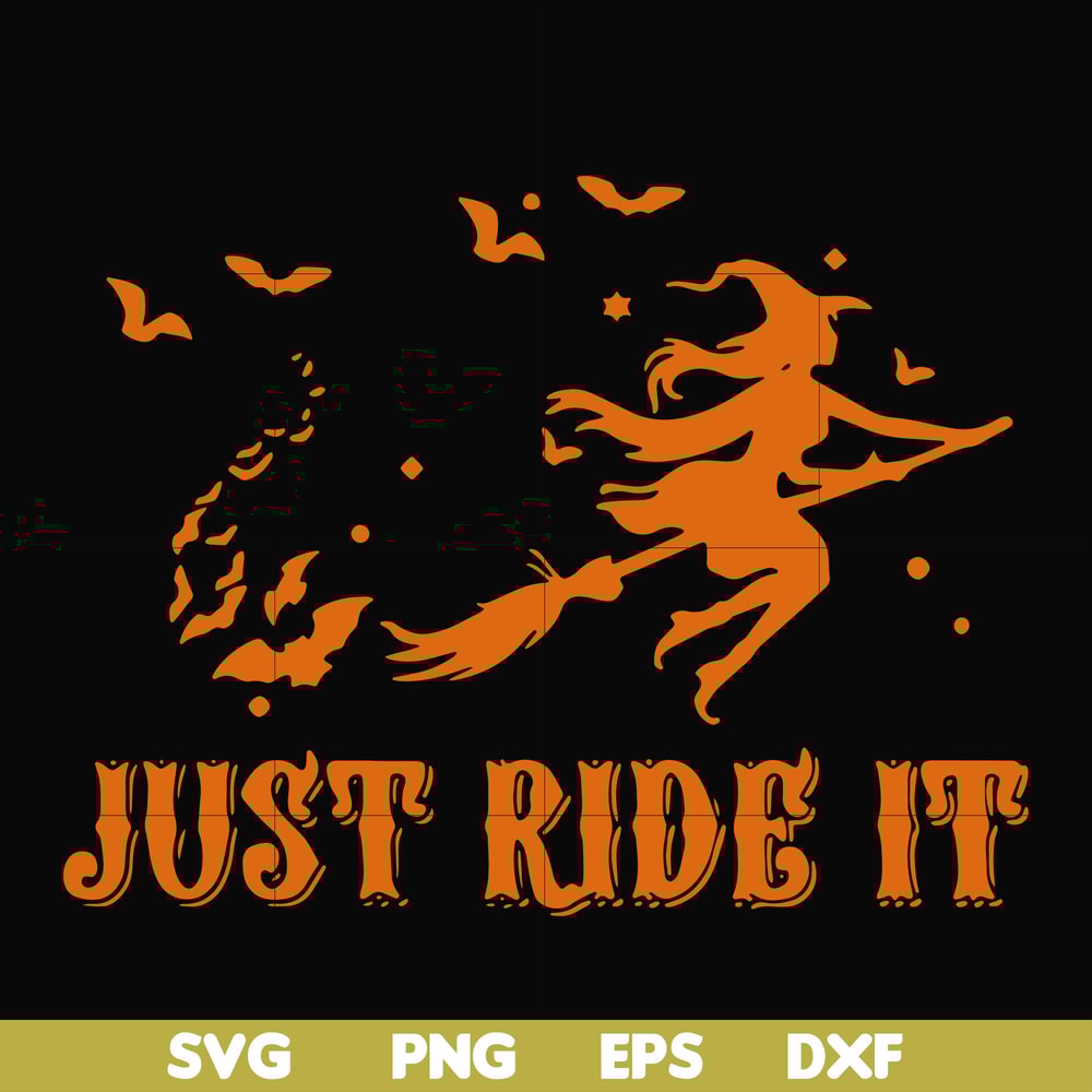 HLW0128-just ride it svg, png, dxf, eps digital file HLW0128.jpg