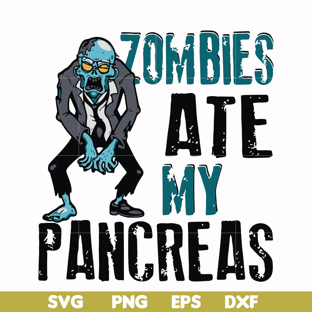 HLW0130-zombies ate my pancreas svg, png, dxf, eps digital file HLW0130.jpg