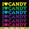 HLW17072016-I love candy svg, png, dxf, eps digital file HLW17072016.jpg