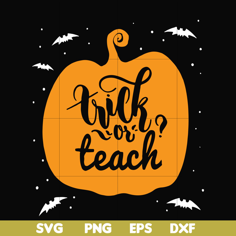 HLW2507206-Trick or teach svg, halloween svg, png, dxf, eps digital file HLW2507206.jpg