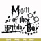 HRPT00017-Mom of the birthday boy svg, png, dxf, eps file HRPT00017.jpg