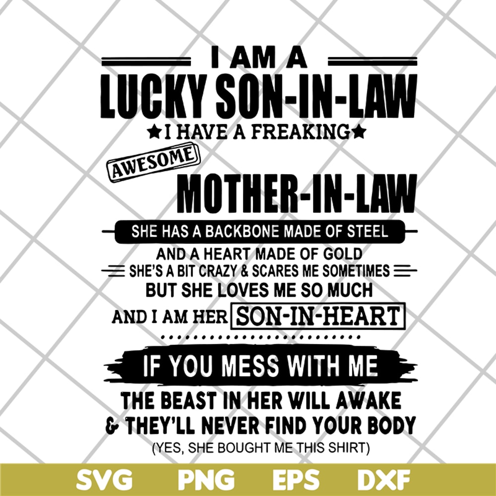 MTD03042121-I Am A Lucky Son In Law I Have A Freaking Awesome Mother In Law svg, Mother's day svg, eps, png, dxf digital file MTD03042121.jpg
