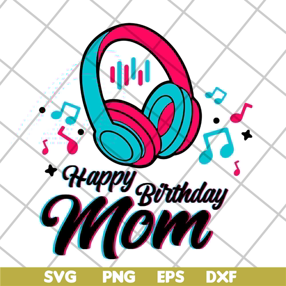 MTD04042105-Happy brithday mom svg, Mother's day svg, eps, png, dxf digital file MTD04042105.jpg