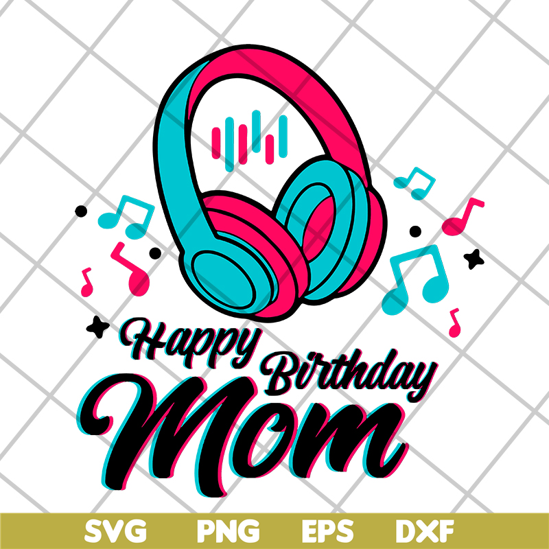 MTD04042105-Happy brithday mom svg, Mother's day svg, eps, png, dxf digital file MTD04042105.jpg