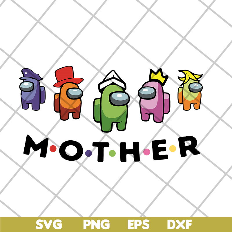 MTD04042120-Mother among us svg, Mother's day svg, eps, png, dxf digital file MTD04042120.jpg