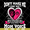 MTD13042124-Don't make me use my labradoodle mom voice svg, Mother's day svg, eps, png, dxf digital file MTD13042124.jpg