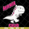 MTD13042127-Mama saur svg, Mother's day svg, eps, png, dxf digital file MTD13042127.jpg