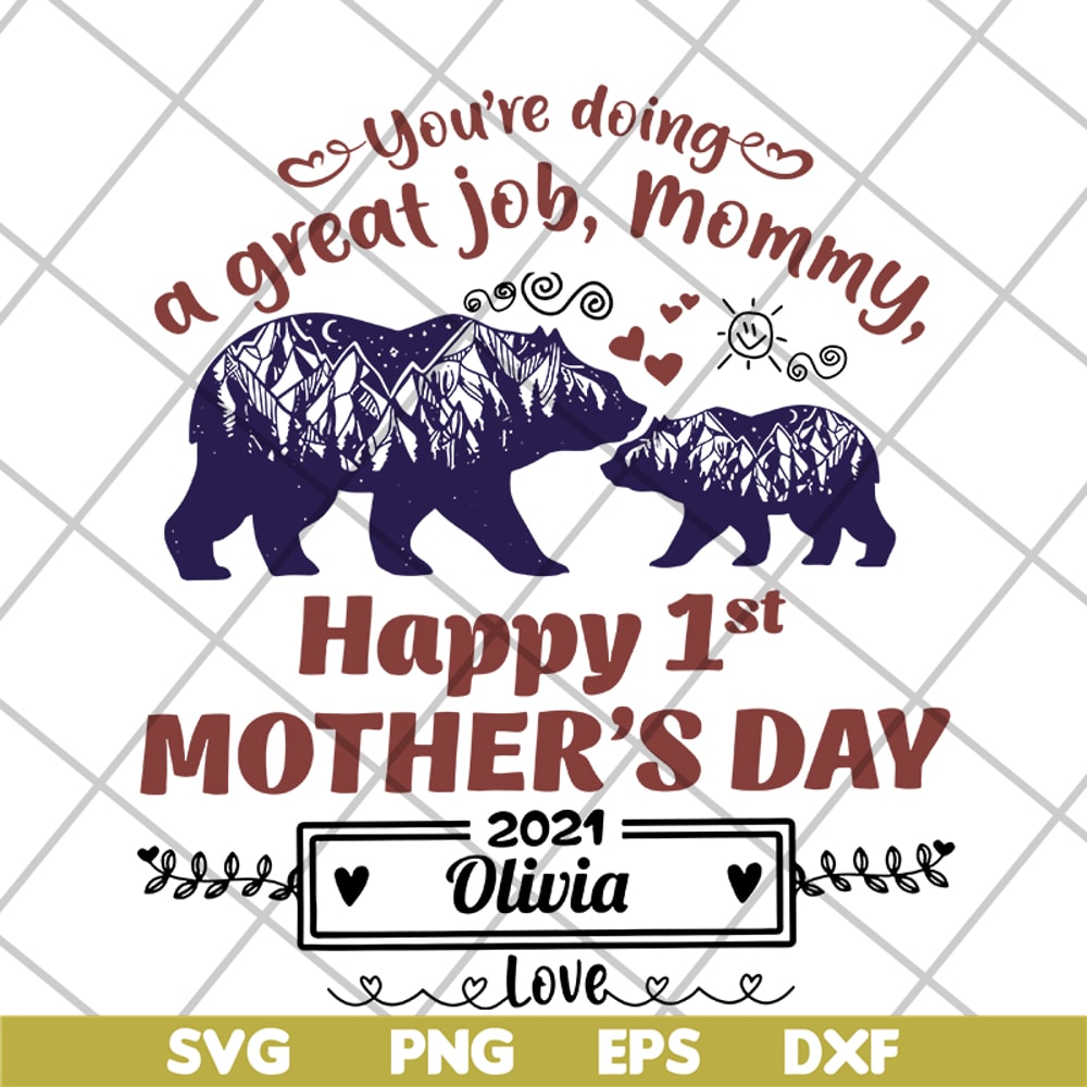 MTD15042105-You're doing a great job mommy bear svg, Mother's day svg, eps, png, dxf digital file MTD15042105.jpg