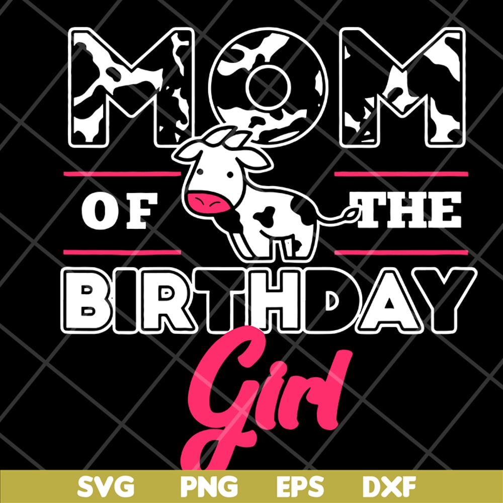 MTD15042119-Mom of the birthday girl svg, Mother's day svg, eps, png, dxf digital file MTD15042119.jpg