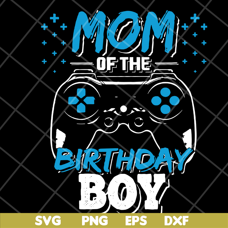 MTD15042121-Mom of the birthday boy svg, Mother's day svg, eps, png, dxf digital file MTD15042121.jpg