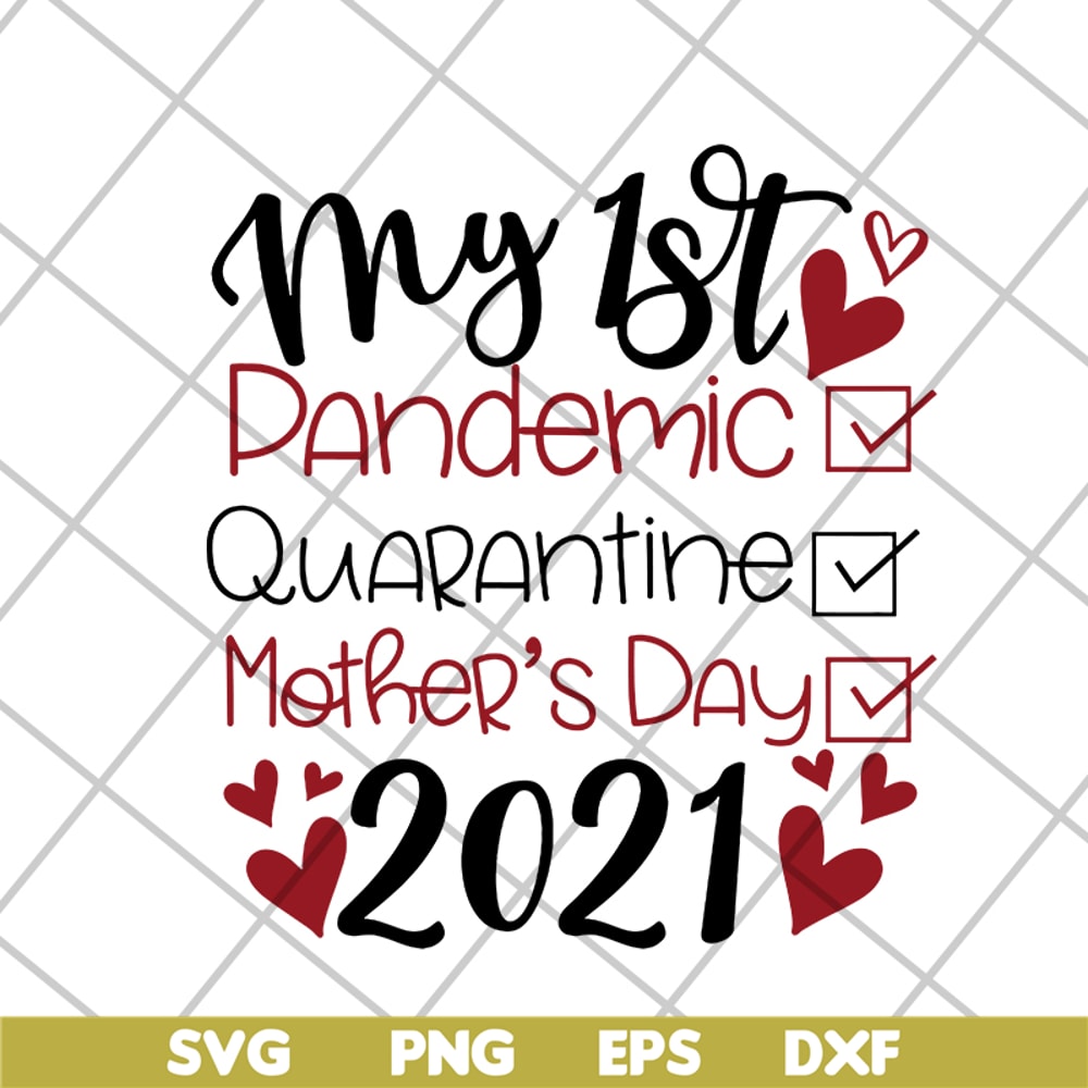 MTD16042108-My 1st dandemic svg, Mother's day svg, eps, png, dxf digital file MTD16042108.jpg
