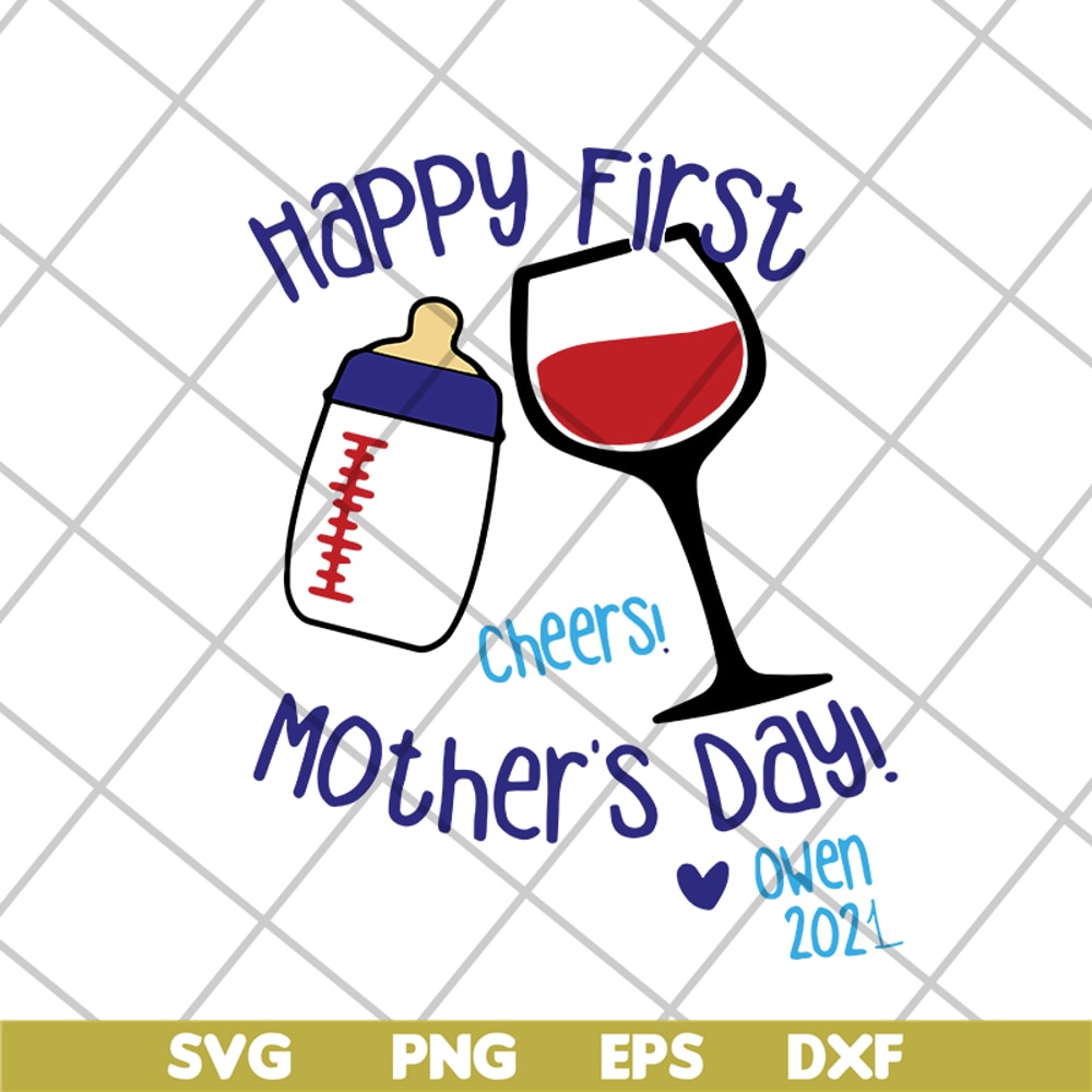 MTD16042117-Happy first cheers mother's day svg, Mother's day svg, eps, png, dxf digital file MTD16042117.jpg