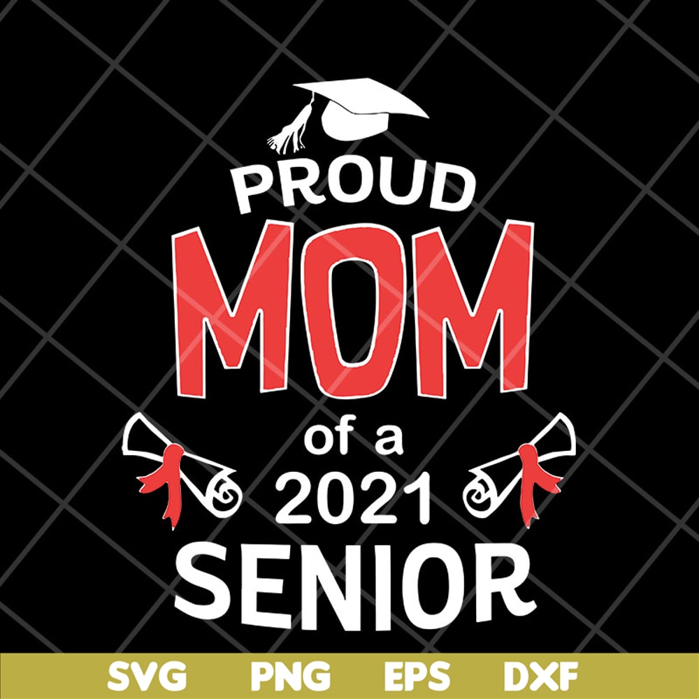 MTD23042106-Proud mom 2021 svg, Mother's day svg, eps, png, dxf digital file MTD23042106.jpg