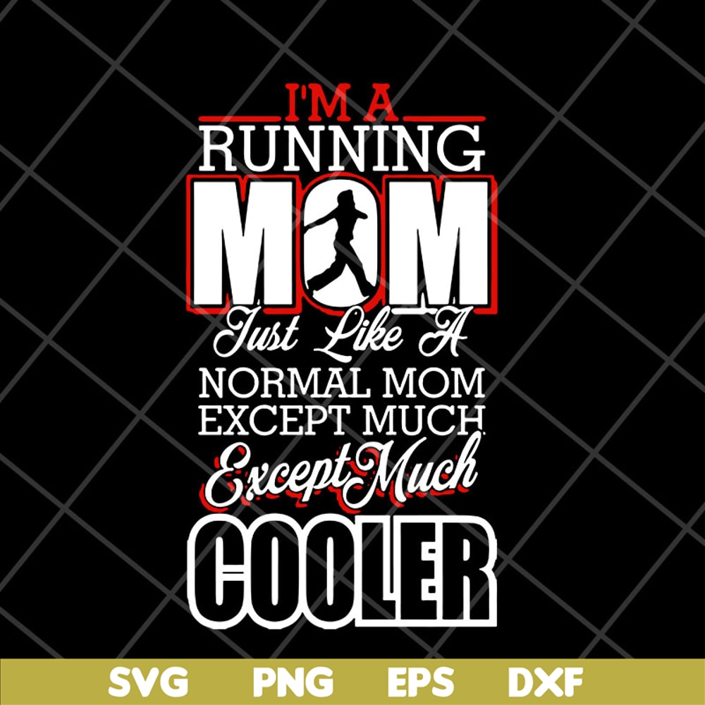 MTD23042109-Im a running mom svg, Mother's day svg, eps, png, dxf digital file MTD23042109.jpg