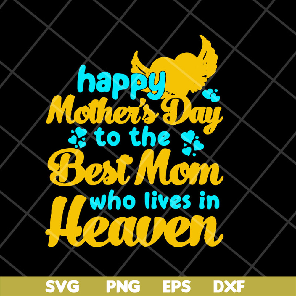 MTD23042114-happy mother's day svg, Mother's day svg, eps, png, dxf digital file MTD23042114.jpg