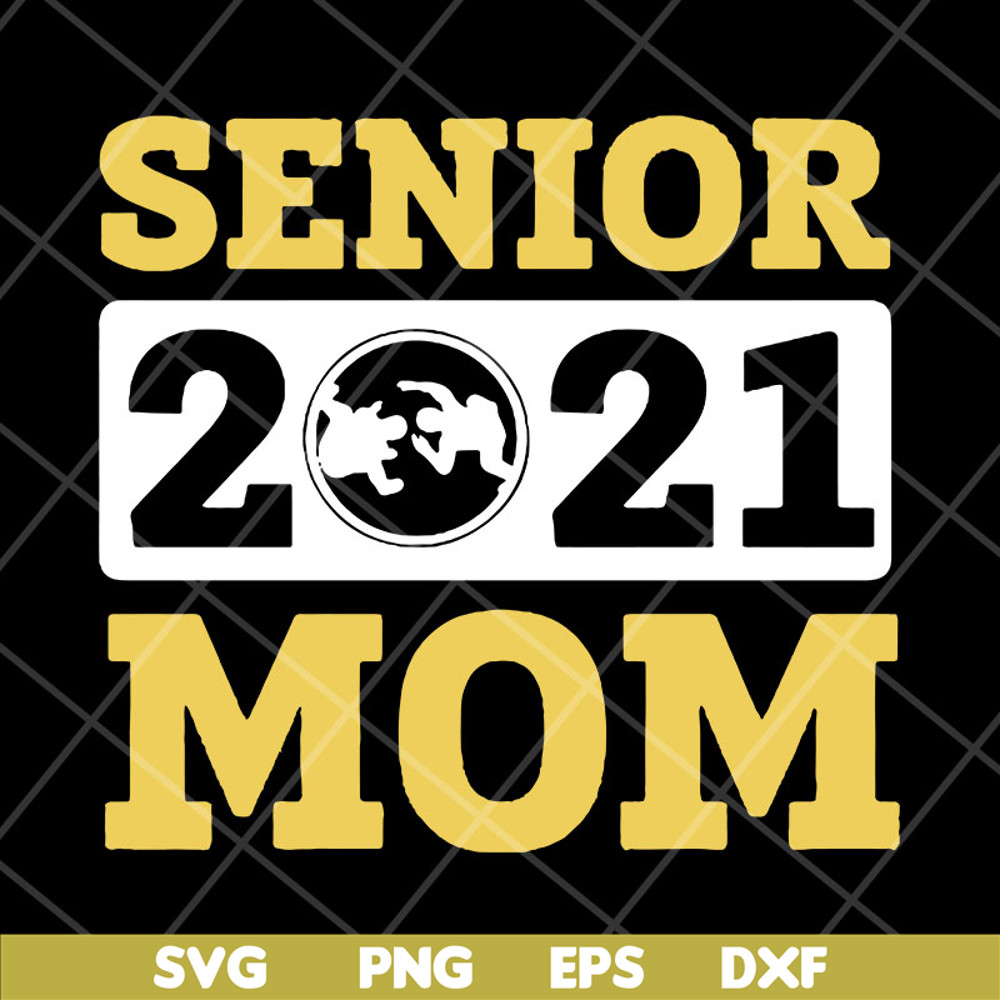 MTD23042144-Senior 2021 mom svg, Mother's day svg, eps, png, dxf digital file MTD23042144.jpg