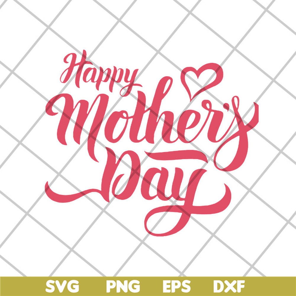 MTD26042101-Happy mother's day svg, Mother's day svg, eps, png, dxf digital file MTD26042101.jpg