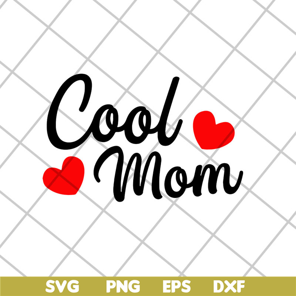 MTD26042117-Cool mom svg, Mother's day svg, eps, png, dxf digital file MTD26042117.jpg