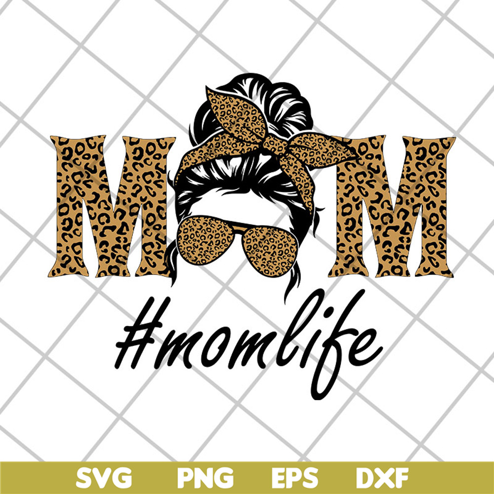 MTD27042111-Mom life svg, Mother's day svg, eps, png, dxf digital file MTD27042111.jpg