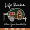 CMP095-Life rocks when your homerolls svg, camping svg, png, dxf, eps digital file CMP095.jpg