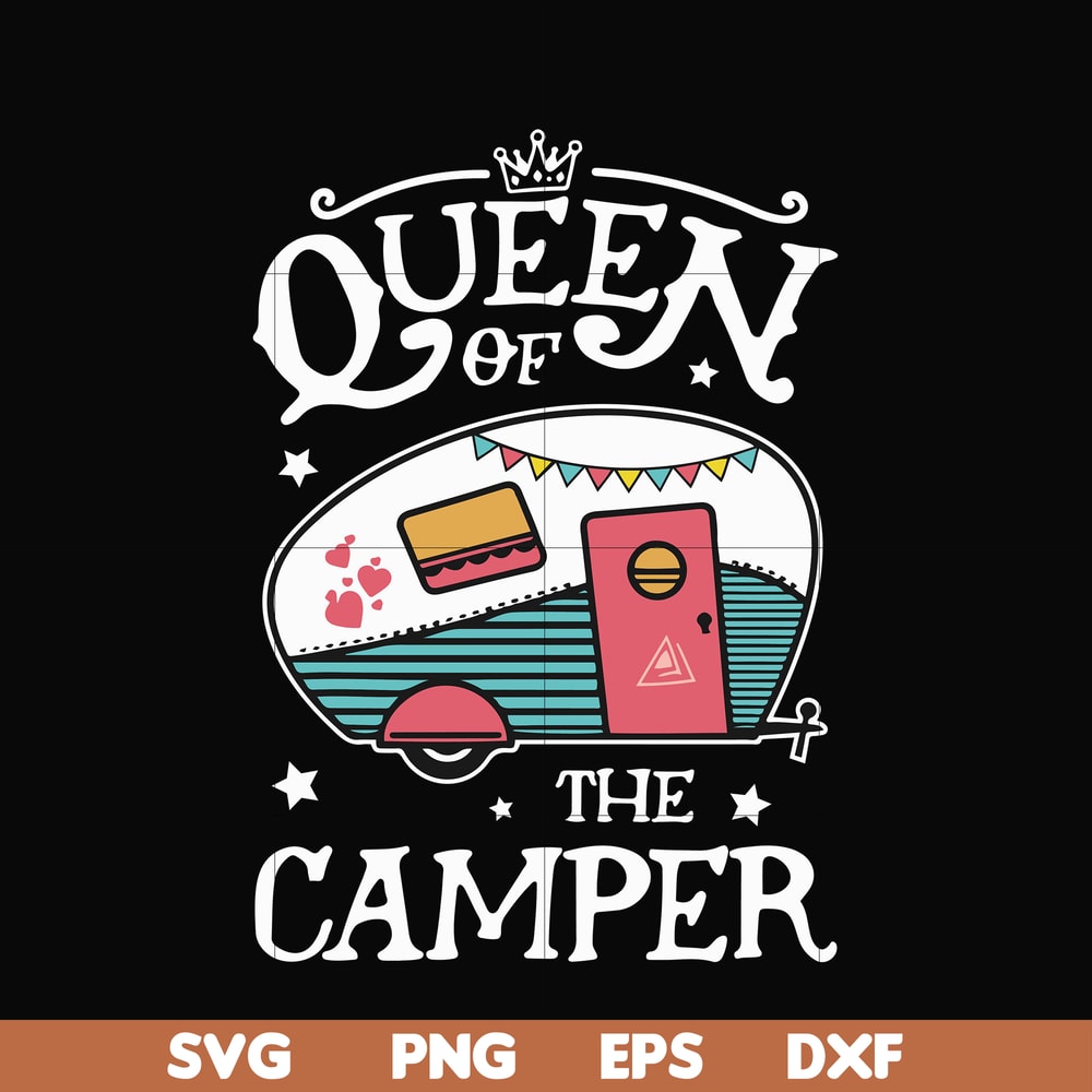 CMP100-Queen of the camper svg, png, dxf, eps digital file CMP100.jpg