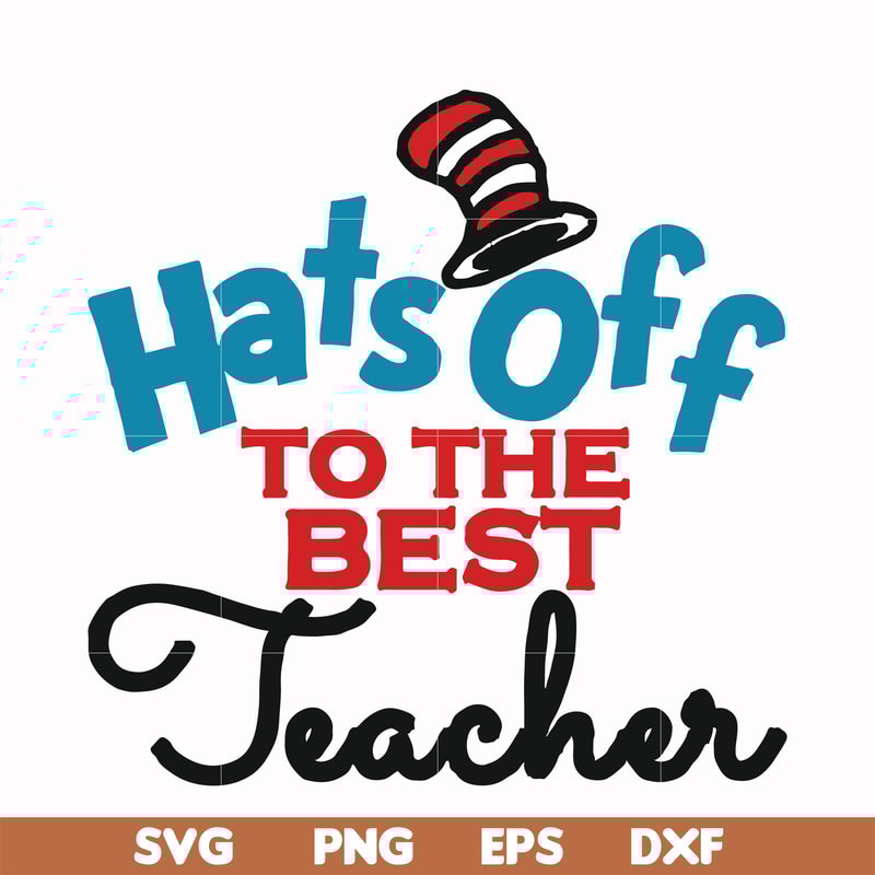 DR00013-Hats off to the best teacher svg, png, dxf, eps file DR00013.jpg