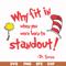 DR000145-Why fit in when you were born to standout svg, png, dxf, eps file DR000145.jpg