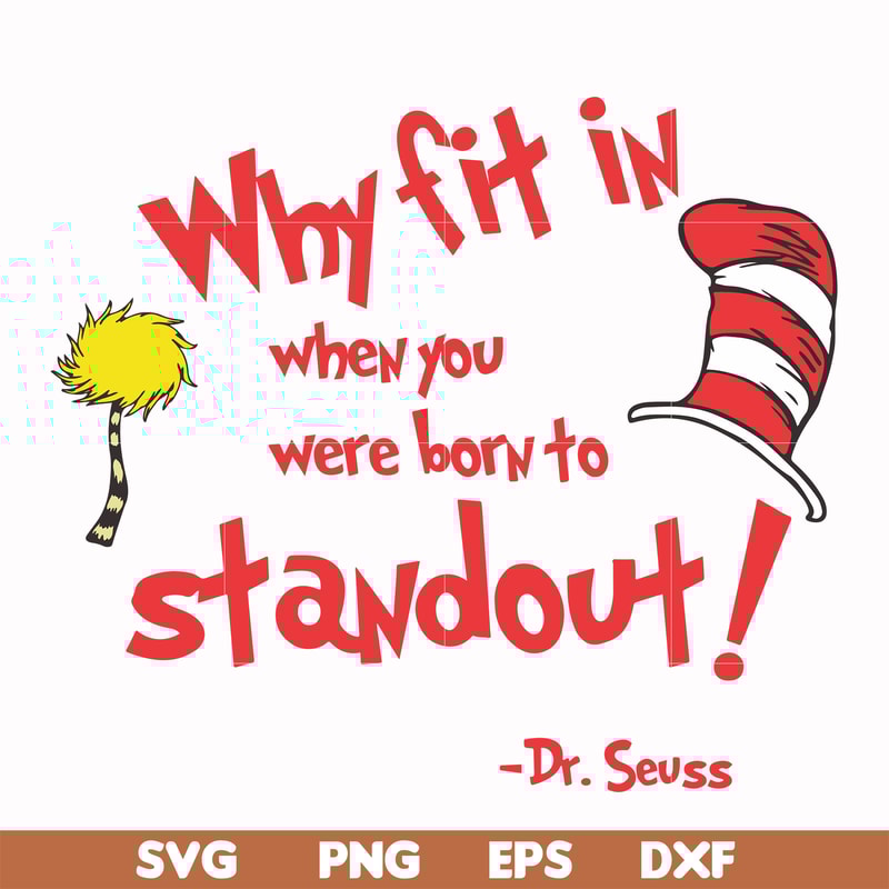 DR000145-Why fit in when you were born to standout svg, png, dxf, eps file DR000145.jpg