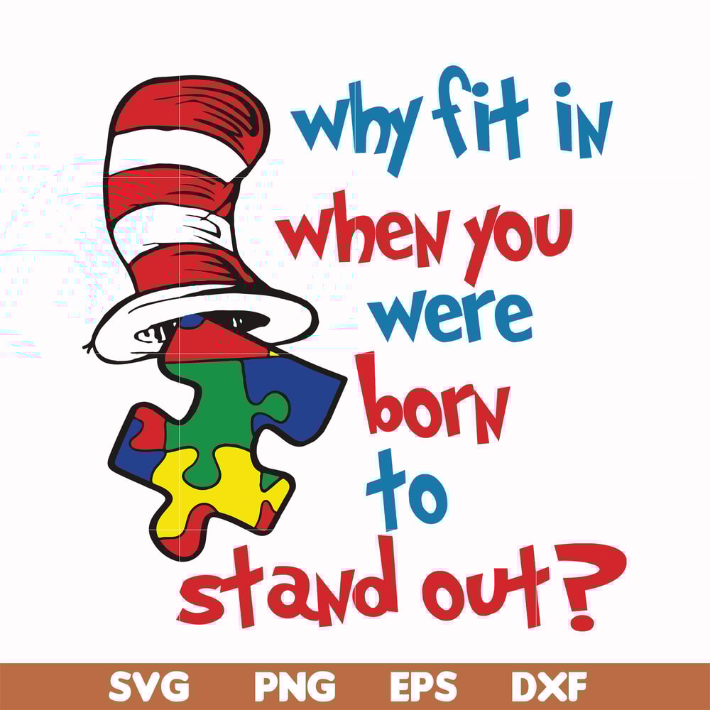 DR000168-Why fit in when you were born to stand out svg, png, dxf, eps file DR000168.jpg