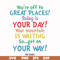 DR00020-You're off to great places today is your day your mountain is waiting so get on your way svg, png, dxf, eps file DR00020.jpg