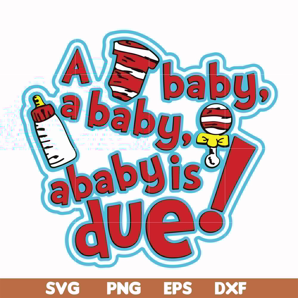 DR00027-A baby a baby is due svg, png, dxf, eps file DR00027.jpg
