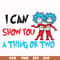 DR00051-I can show you a thing or two svg, png, dxf, eps file DR00051.jpg