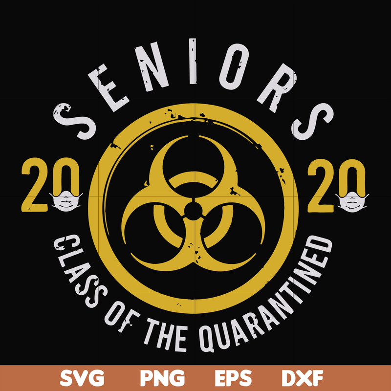 FN0001020-2020 seniors class of the quarantined svg, png, dxf, eps file FN0001020.jpg