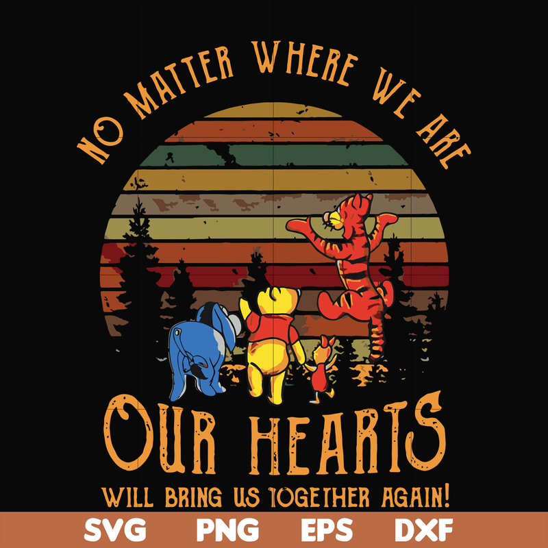 FN000196-No matter where we are our hearts will bring us together again svg, png, dxf, eps file FN000196.jpg