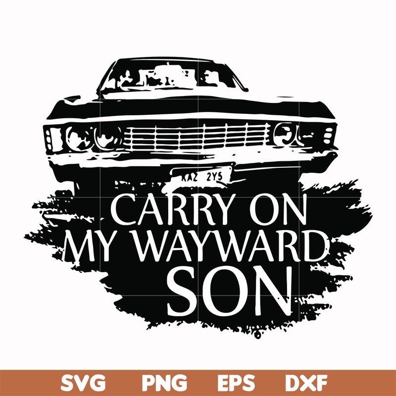 FN000267-Carry on my wayward son svg, png, dxf, eps file FN000267.jpg