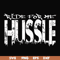 FN00035-Ride for me hussle svg, png, dxf, eps file FN00035.jpg