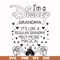 FN000424-I'm a Disney grandma it's like a regular grandma but more magical svg, png, dxf, eps file FN000424.jpg
