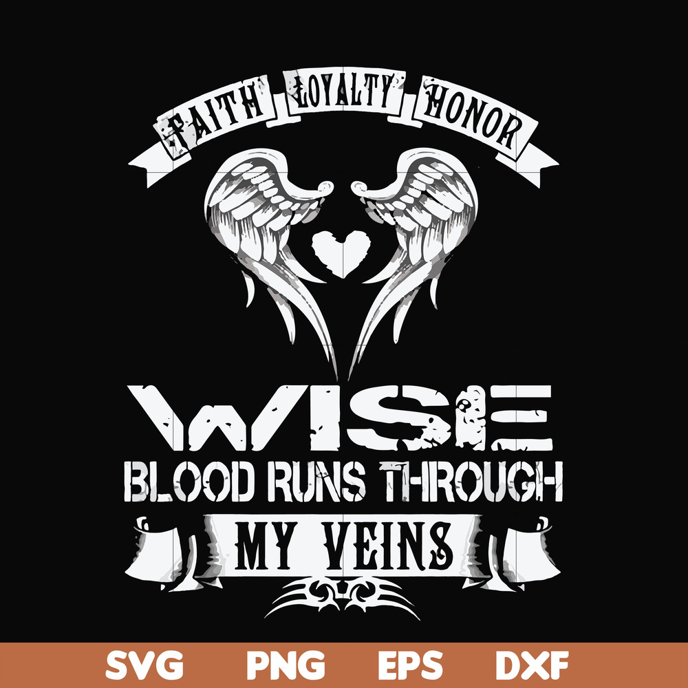 FN000480-Wise blood runs through my veins svg, png, dxf, eps file FN000480.jpg