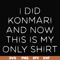 FN000501-I did konmari and now this is my only shirt svg, png, dxf, eps file FN000501.jpg