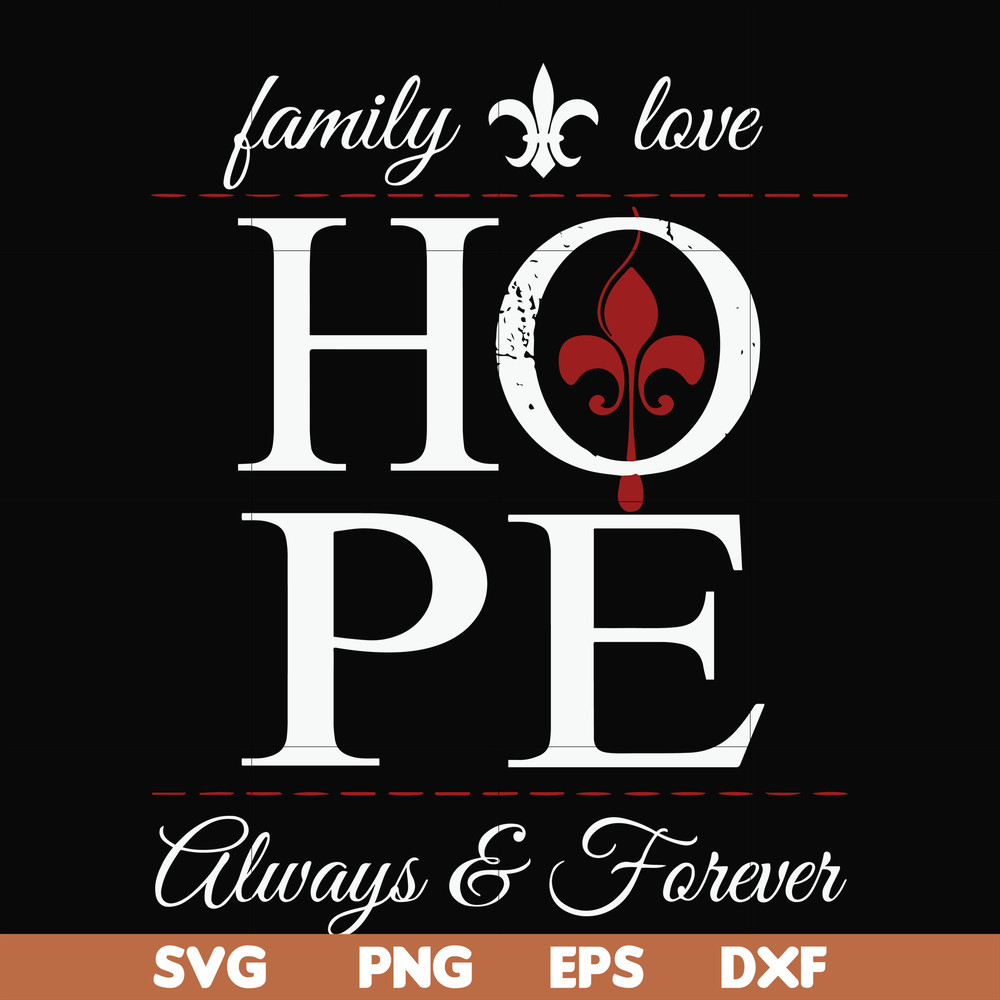 FN000521-Family love hope always forever svg, png, dxf, eps file FN000521.jpg