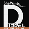 FN000765-She wants the Diesel svg, png, dxf, eps file FN000765.jpg