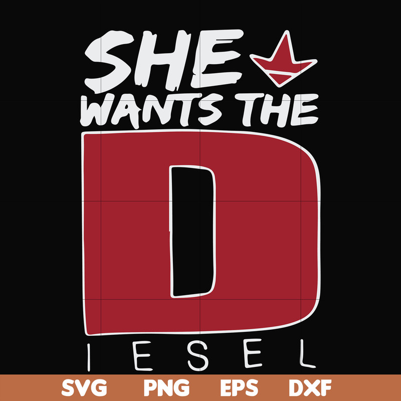 FN000766-She wants the Diesel svg, png, dxf, eps file FN000766.jpg