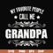 FN000829-My favorite people call me grandpa svg, png, dxf, eps file FN000829.jpg