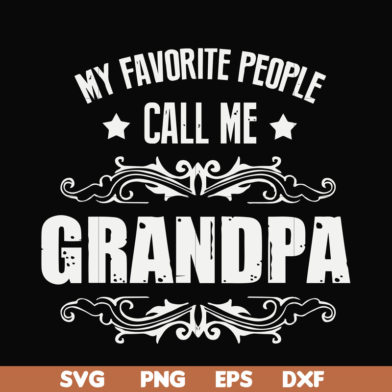 FN000829-My favorite people call me grandpa svg, png, dxf, eps file FN000829.jpg