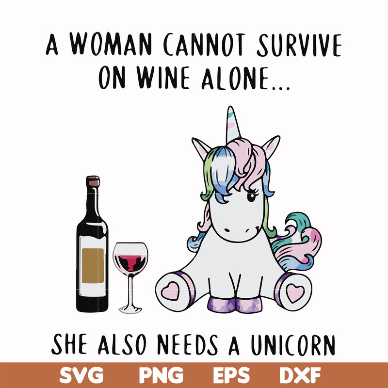 FN000897-A woman cannot survive on wine alone svg, png, dxf, eps file FN000897.jpg
